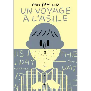 un voyage à l'asile