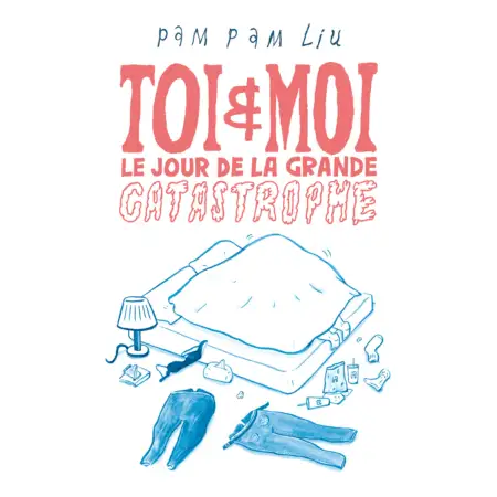 toi et moi le jour de la grande catastrophe