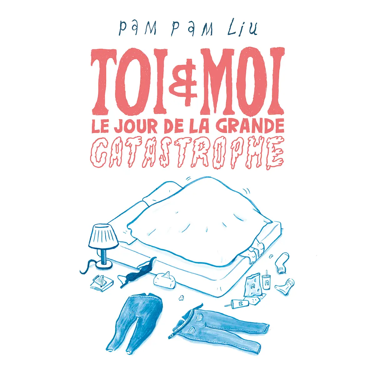 toi et moi le jour de la grande catastrophe