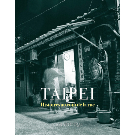 Taipei_histoireaucoindelarue_petitformat