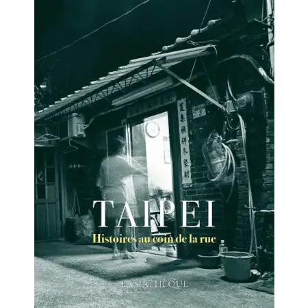 Taipei_histoireaucoindelarue_petitformat